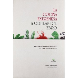La cocina extremeña a orillas del río Ebro: Restaurantes extremeños en la Expo Zaragoza 2008